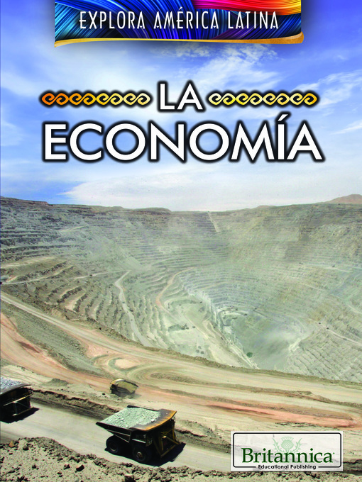Title details for La economía (The Economy of Latin America) by Carla Mooney - Wait list